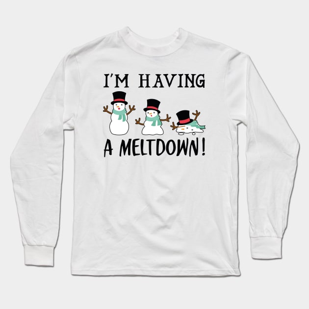 I'm Having A Meltdown Long Sleeve T-Shirt by LuckyFoxDesigns